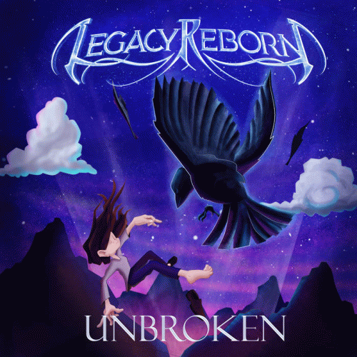 Legacy Reborn : Unbroken